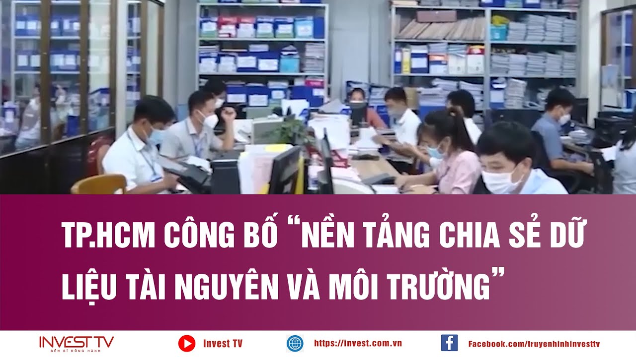 Sở Tài nguyên và Môi trường TP.HCM công bố “Nền tảng chia sẻ dữ liệu Tài nguyên và môi trường”